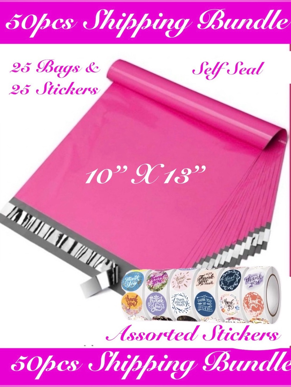 50pcs Shipping Bundle Set 
25ct ~ 10x13” PolyMailer Bags & 25ct Stickers 👛🆕👛.